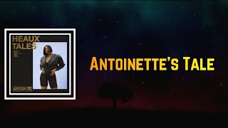 Jazmine Sullivan - Antoinette’s Tale (Lyrics)