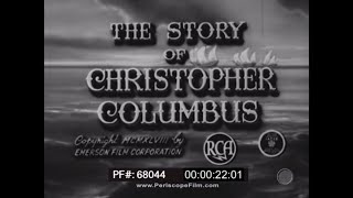 THE STORY OF CHRISTOPHER COLUMBUS   1940s EDUCATIONAL FILM  68044