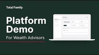 Total Family Demo for Wealth Advisors