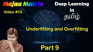 Underfitting and Overfitting | Deep Learning in Tamil - Part 9 | #13