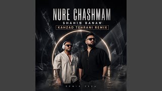 Nure Chashmam (Remix) - Shahin Banan