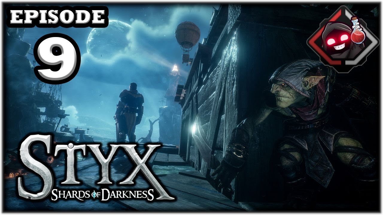 Mukluk Plays Styx: Shards of Darkness Part 9