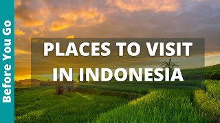 Indonesia Travel Guide: 12 BEST Places to Visit in Indonesia & Top Things to Do