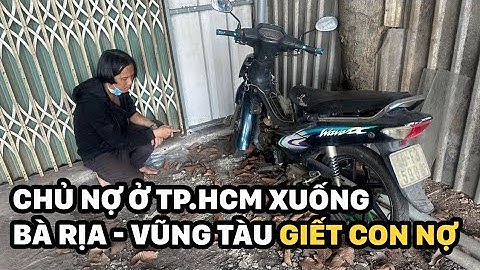 Chủ nợ ở TP.HCM xuống Bà Rịa - Vũng Tàu "thanh toán" con nợ | Sáng Ngày Ra