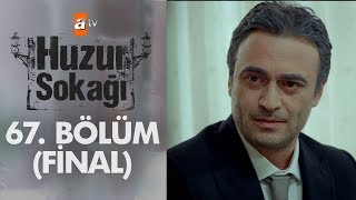 Huzur Sokağı 67. Bölüm