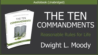The Ten Commandments | Dwight L Moody | Free Christian Audiobook