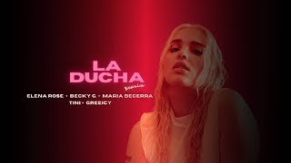 La Ducha Remix  - Elena Rose, Maria Becerra, Greeicy (con Becky G, TINI)