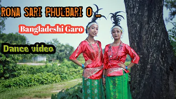 RONA SARI PHULBARI O || BD GARO DANCE VIDEO || MITTEL RONGDI || BD GARO PRODUCTION || GARO SONG ||