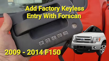 Forscan Adding & Activating Factory Keyless Entry Keypad Door Handle On 2009 - 2014 Ford F150