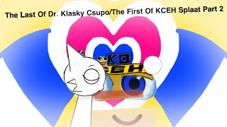 Rts The Last Of Dr. Klasky Csupothe First Of Kceh Splaat Part 2 Happy New Year 2026