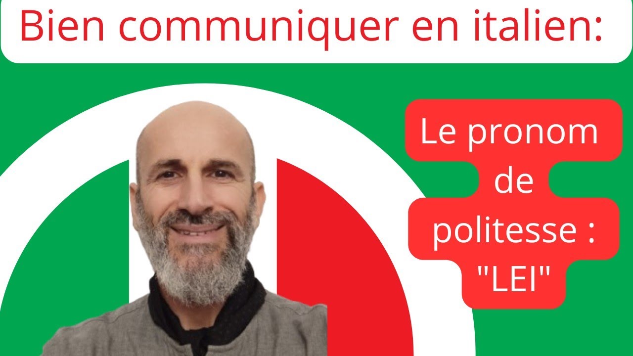 Communiquer en italien: le pronom de politesse 