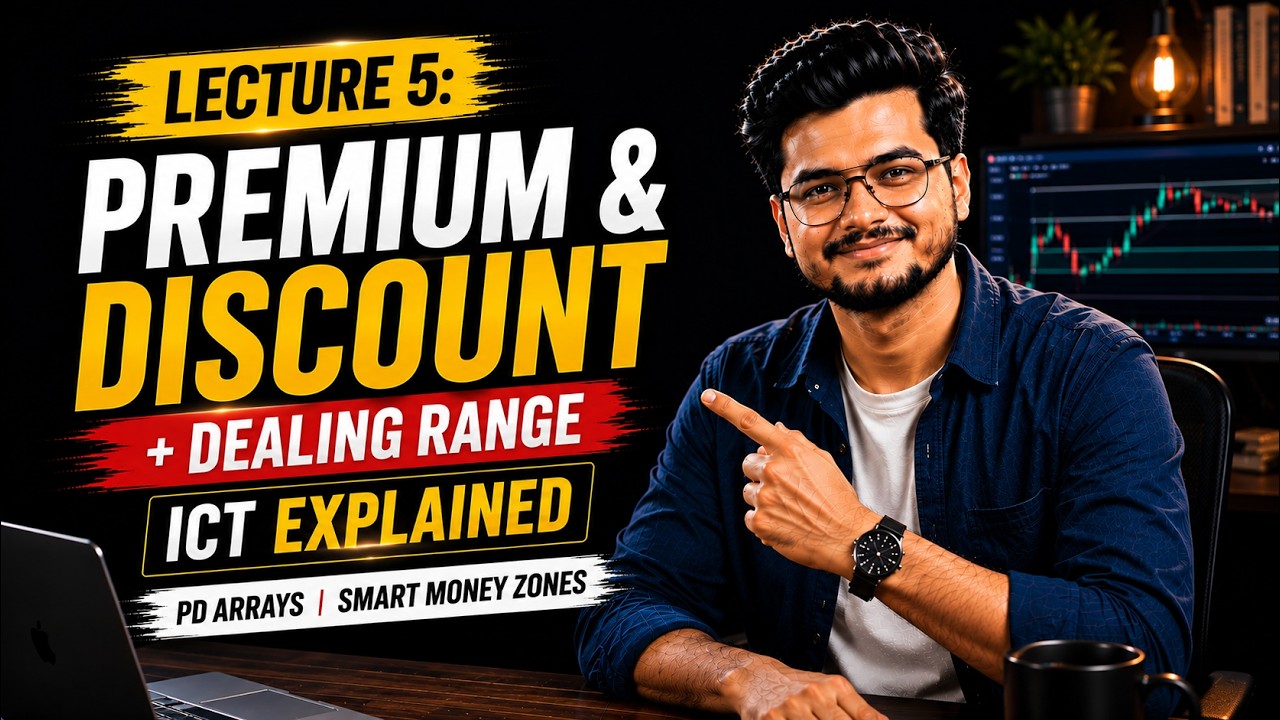 Lecture 5:Premium & Discount + Dealing Range ICT Explained | PD Arrays ...