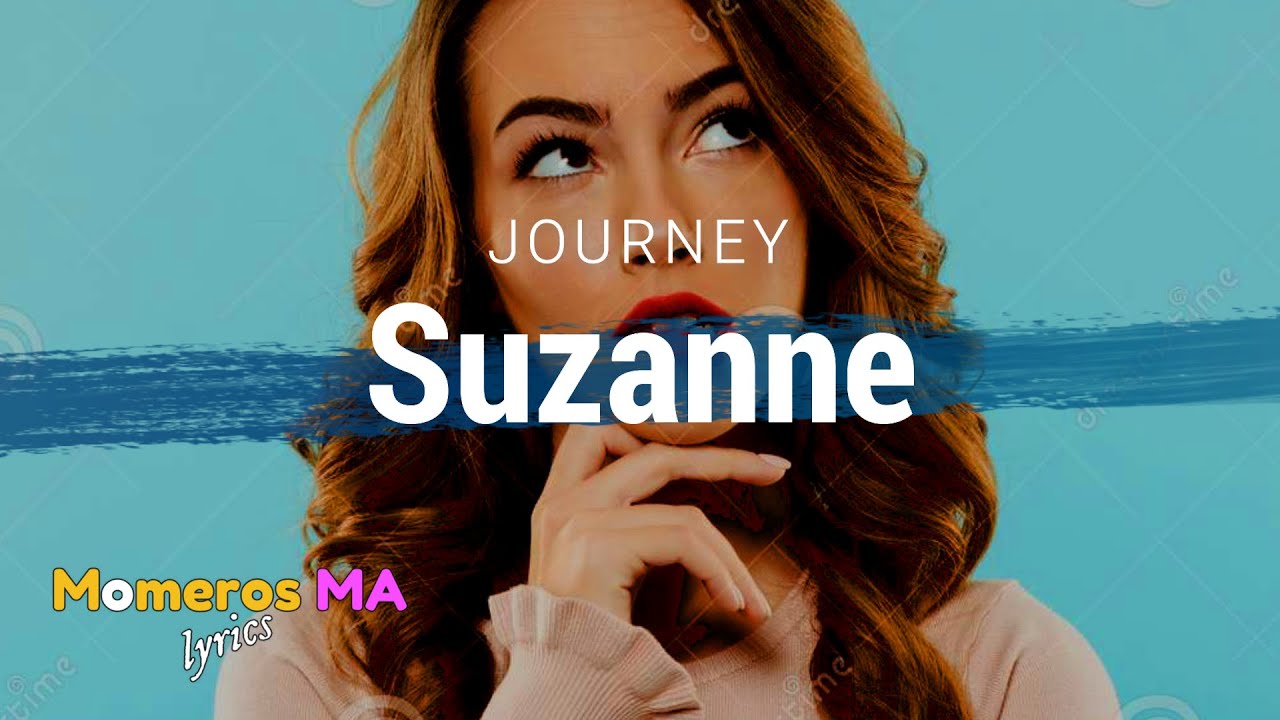 journey suzanne lyrics meaning