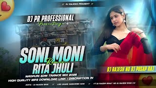 Soni Moni ( रीता झूली ) Nagpuri EDM Trance Mix2026 Rmx Dj Rajesh Bhai Nd Dj Pusap Raj Paldha Cabinet