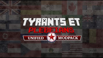 Tyrants and Plebeians Unified Mod Pack 1st Public Release
