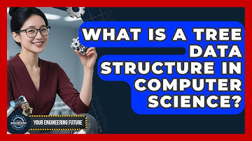 What Is A Tree Data Structure In Computer Science? - Your Engineering Future