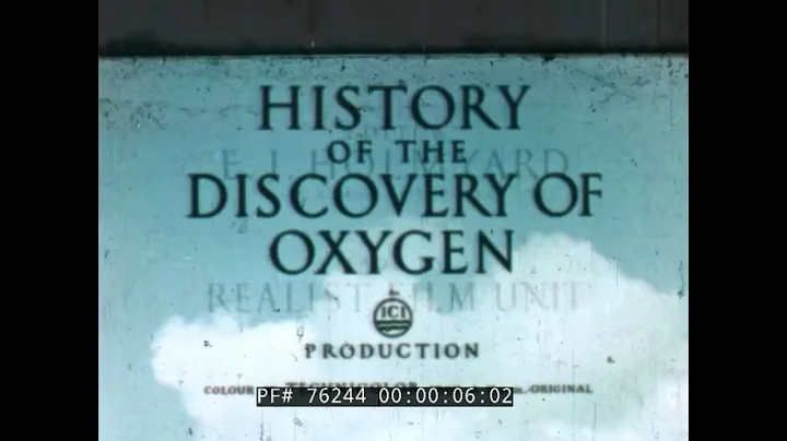 THE DISCOVERY OF OXYGEN & COMBUSTION    1946 EDUCA...