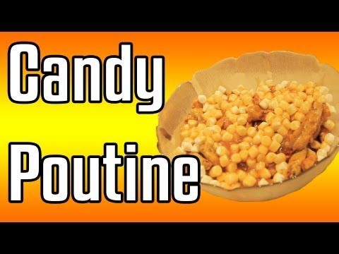 Candy Poutine - Epic Meal Time