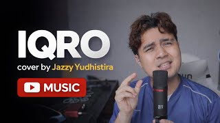 Iqro – Raim Laode | Jazzy Yudhistira cover