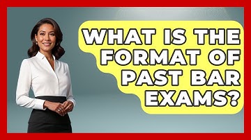 What Is The Format Of Past Bar Exams? - Law School Prep Hub