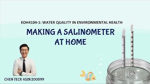 MAKING A SALINOMETER AT HOME EOH4104-1: WATER QUALITY IN ENVIRONMENTAL HEALTH