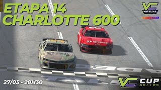 NASCAR CHARLOTTE 600 [ETAPA 14] VIRTUAL CHALLENGE CUP SERIES
