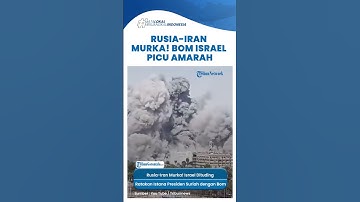 Ledakan Amarah Rusia-Iran! Israel Disebut Gila & Pemicu Kekacauan Global