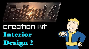 Fallout 4 Creation Kit Tutorial - Interior Design and Clutter - 2 - Let there Be Light