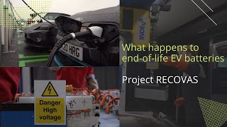 What happens to end-of-life EV batteries: Project RECOVAS