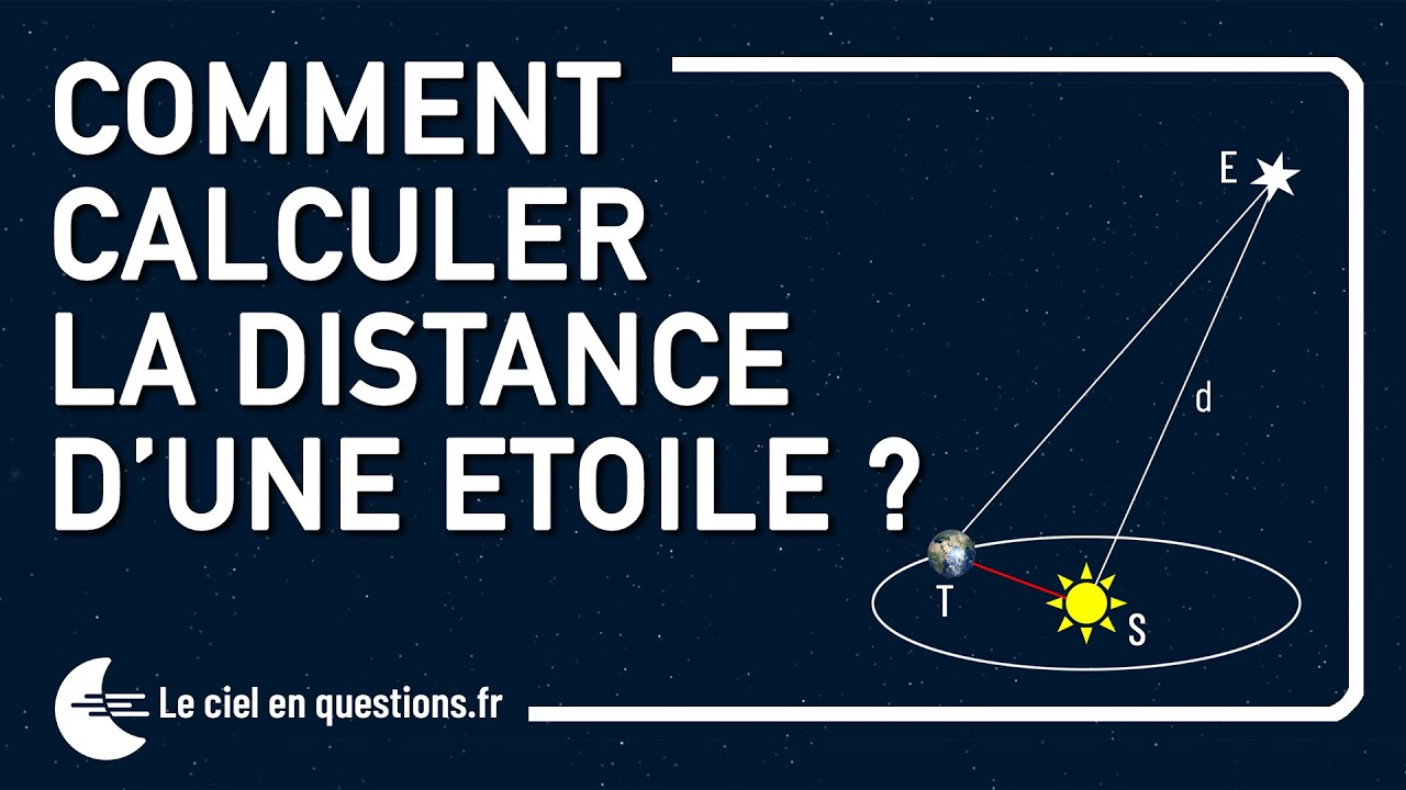 ⭐ Comment Calculer la Distance des Étoiles ?