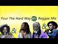 Four The Hard Way Reggae Mix, Dennis Brown, Bob Marley, Gregory Isaacs, Freddie McGregor, #Byha#