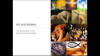 Art and Idolatry - The Application of the Second Commandment
