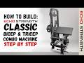 let's BUILD the Classic Bicep Tricep Combo Machine