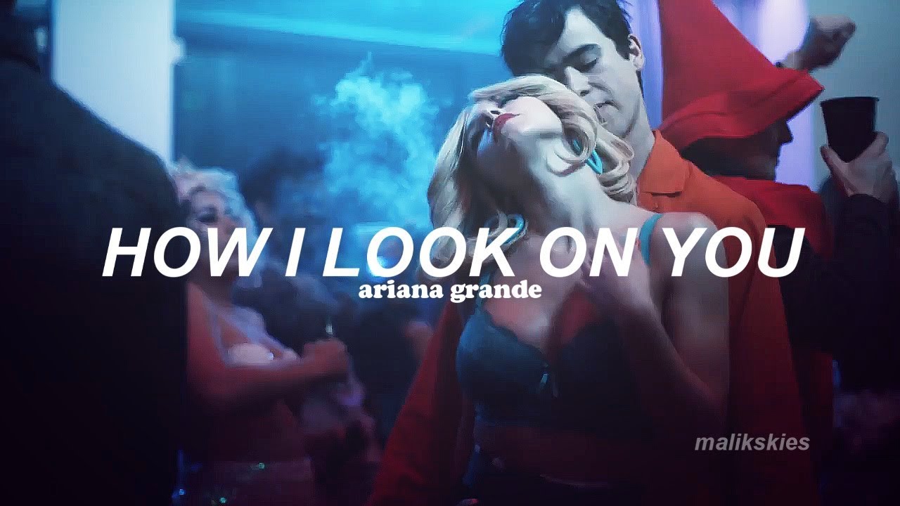 Ariana Grande How I Look On You Cassie Howard Traducida Al Español