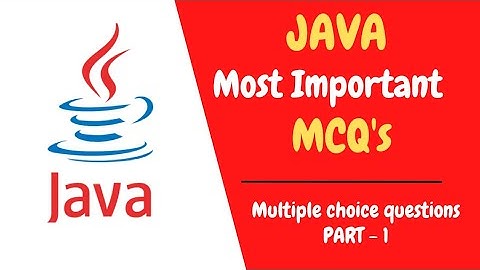 Java Most Important MCQs Multiple Choice Questions