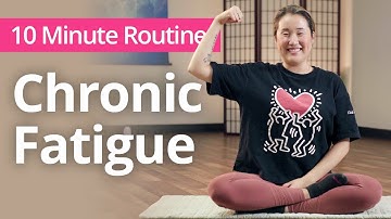 Combating CHRONIC FATIGUE | 10 Minute Daily Routines