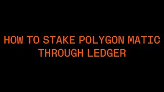 How to stake Polygon MATIC through your Ledger device