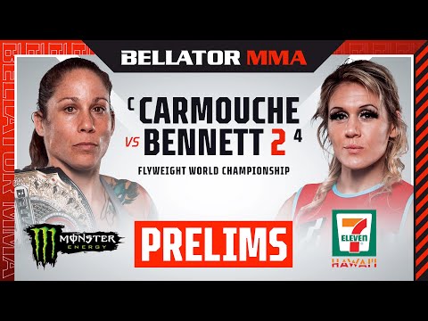 BELLATOR 294: Carmouche vs. Bennett 2 Monster Energy Prelims fueled by 7-Eleven Hawaii - INT