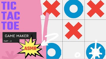 ASMR Programming - Tic-Tac-Toe Game Part 2 - No Talking