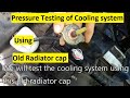 DIY radiator cooling system leak test using old radiator cap