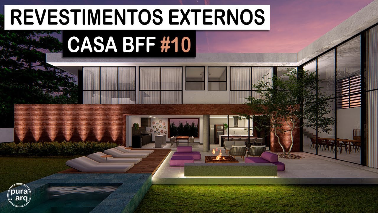 CASA BFF #10 - REVESTIMENTOS EXTERNOS