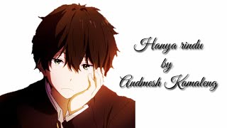 Hanya Rindu - Andmesh Kamaleng | animasi | lyrics