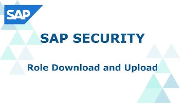 How to do role download and upload in SAP | SAP Security