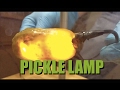 The Pickle Lamp - Making a light bulb out of a PICKLE!!?!