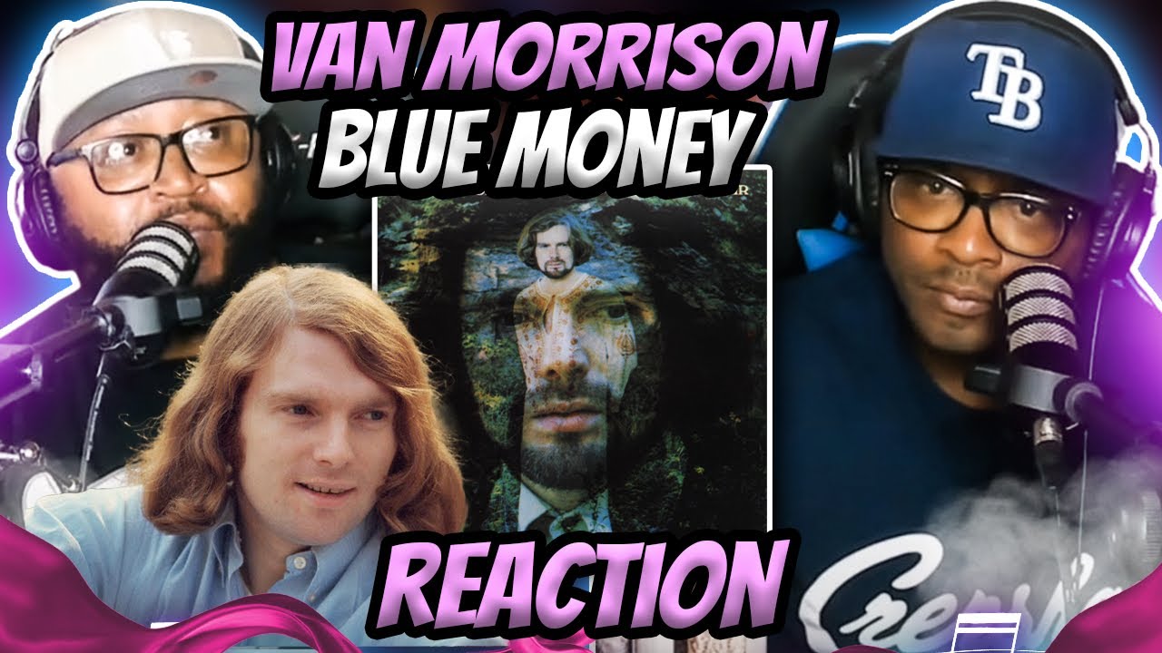 Van Morrison - Blue Money (REACTION) #vanmorrison #reaction #trending #music