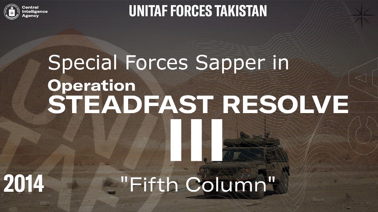 [UNITAF] Operation Steadfast Resolve (2014) III, Fifth Column