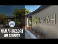 Namah resort jim corbett  uttarakhand ventures