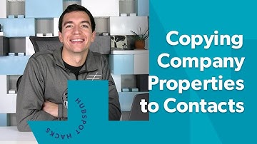 Copying Company Properties to Contacts in HubSpot
