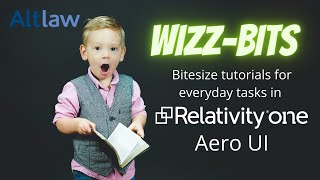 Aero UI Using the Field Tree in RelativityOne with Altlaw