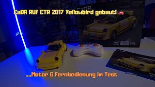 CaDA RUF CTR 2017 Yellowbird gebaut! 🧱🚗 Motor &amp; Fernbedienung im Test